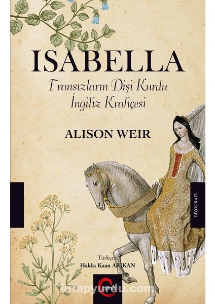 Isabella Fransızların Dişi Kurdu Ingiliz Kraliçesi