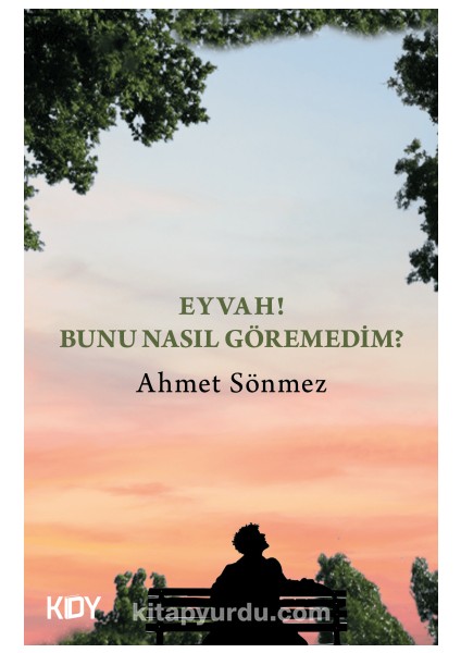 Eyvah Bunu Nasıl Göremedim?