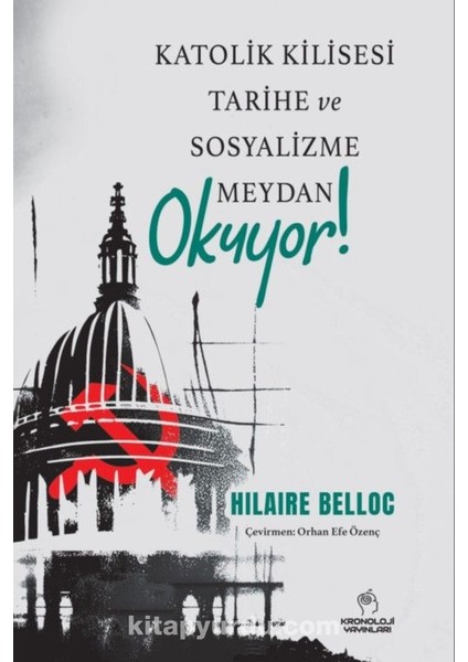 Katolik Kilisesi Tarihe ve Sosyalizme Meydan Okuyor'