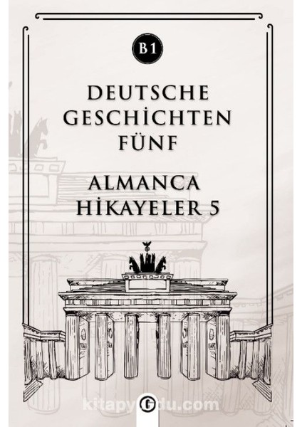 Deutsche Geschichten Fünf (B1) Almanca Hikayeler 5