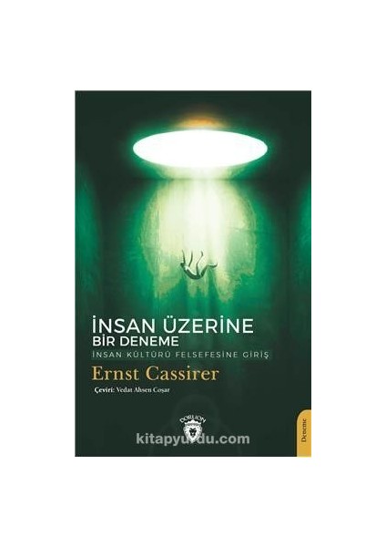 Insan Üzerine Bir Deneme Insan Kültürü Felsefesine Giriş