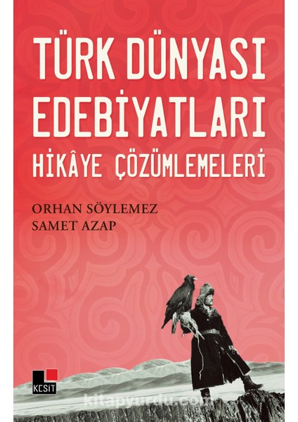 Türk Dünyası Edebiyatları Hikaye Çözümlemeleri