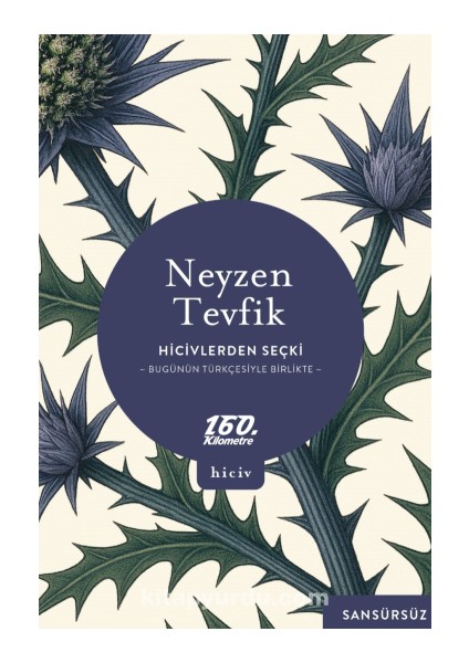 Hicivlerden Seçki Bugünün Türkçesiyle Birlikte / Sansürsüz