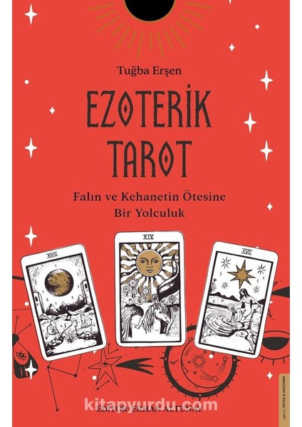 Ezoterik Tarot Falın ve Kehanetin Ötesine Bir Yolculuk
