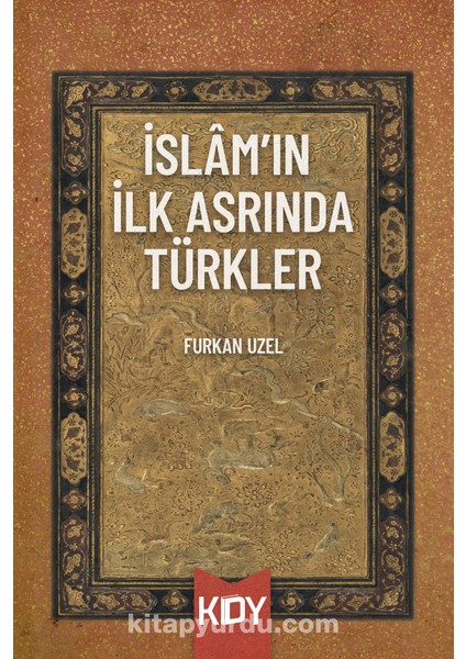 Islam'ın Ilk Asrında Türkler
