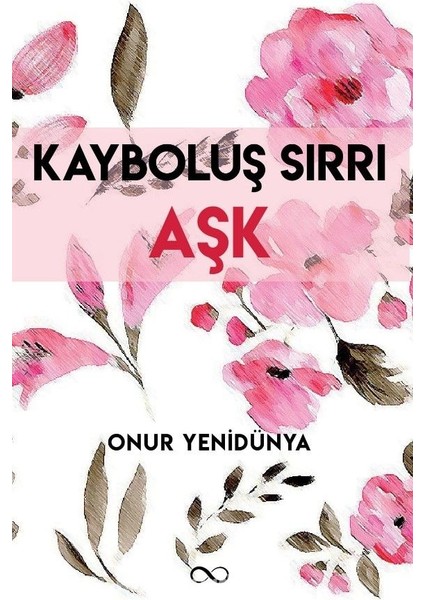 Kayboluş Sırrı Aşk