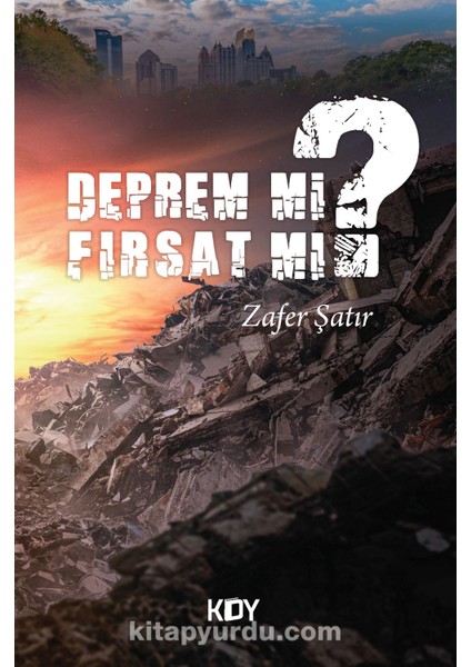 Deprem Mi? Fırsat Mı?