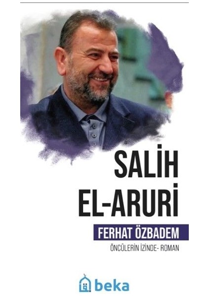 Salih El Aruri Öncülerin Izinde