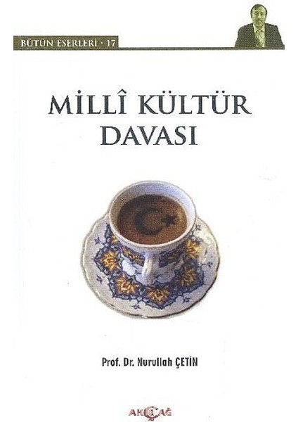 Milli Kültür Davası / Bütün Eserleri-17