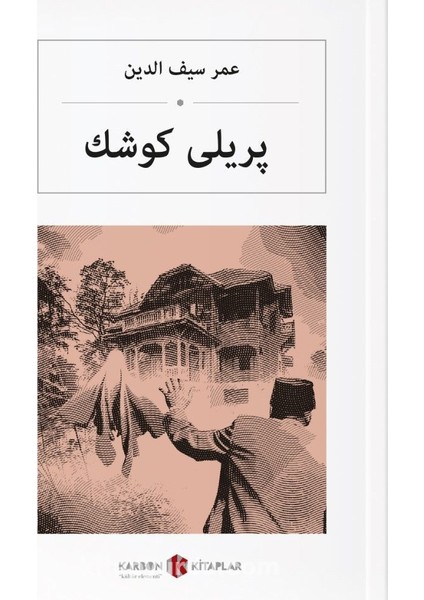 پریلی كوش Perili Köşk (Osmanlıca )