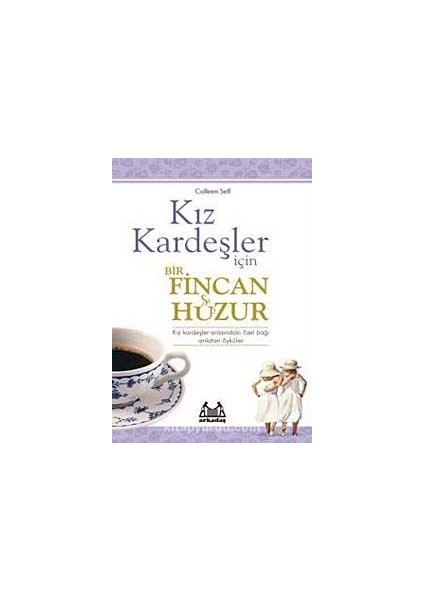 Kız Kardeşler Için Bir Fincan Huzur