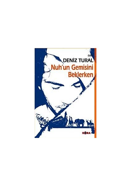 Nuh'un Gemisini Beklerken