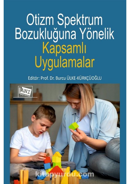 Otizm Spektrum Bozukluğuna Yönelik Kapsamlı Uygulamalar