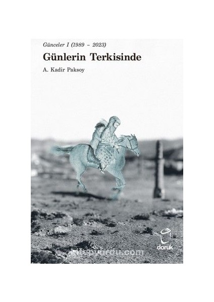 Günceler 1 (1989- 2023) Günlerin Terkisinde