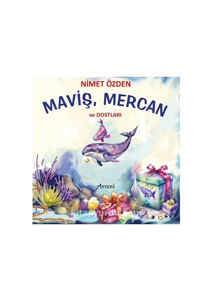 Maviş, Mercan ve Dostları