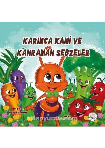Karınca Kami ve Kahraman Sebzeler