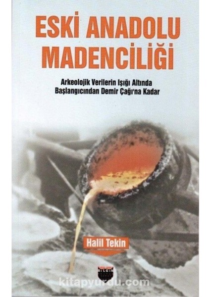 Eski Anadolu Madenciliği