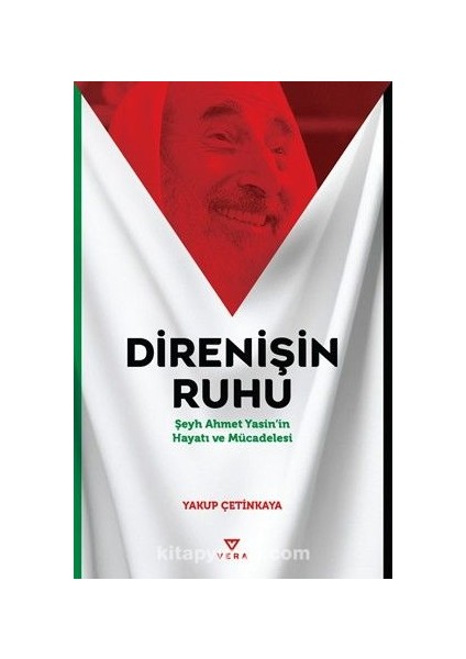 Direnişin Ruhu Şeyh Ahmet Yasin’in Hayatı ve Mücadelesi