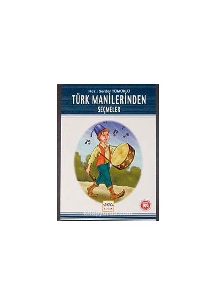 Türk Manilerinden Seçmeler / 100 Temel Eser
