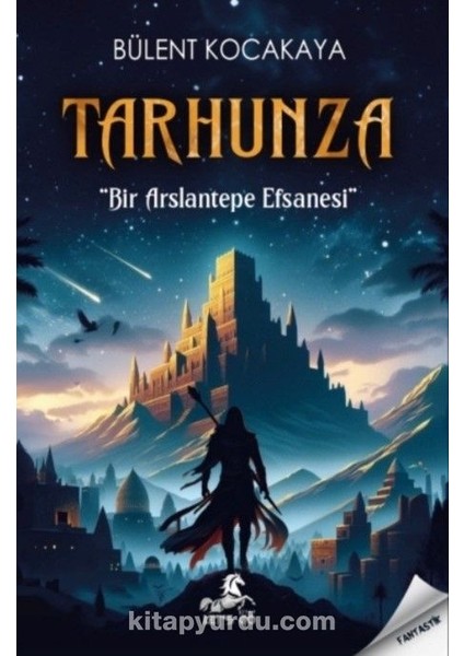 Tarhunza Bir Arslantepe Efsanesi