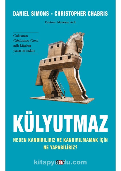 Kuìˆlyutmaz Neden Kandırılırız ve Kandırılmamak Için Ne Yapabiliriz?