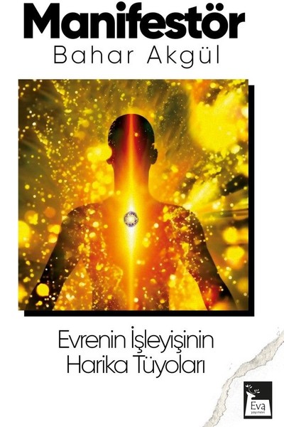 Manifestör Evrenin Işleyişinin Harika Tüyoları