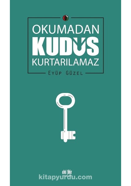Okumadan Kudüs Kurtarılamaz