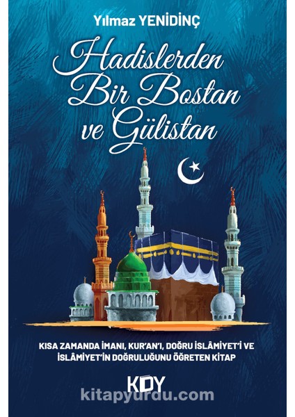 Hadislerden Bir Bostan ve Gülistan