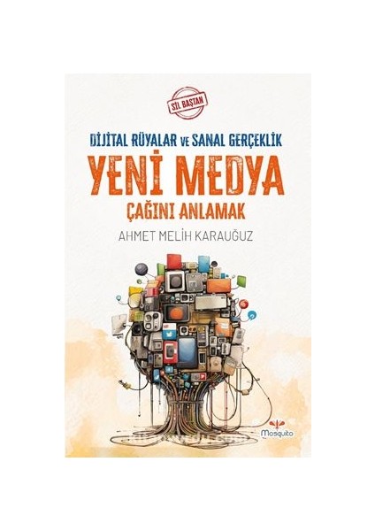 Sil Baştan / Yeni Medya Çağını Anlamak