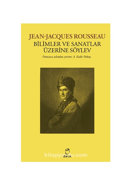 Jean-Jacques Rousseau Bilimler ve Sanatlar Üzerine Söylev