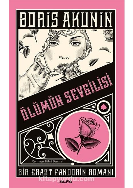 Ölümün Sevgilisi Bir Erast Fandorin Romanı