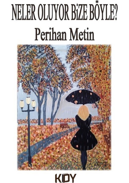 Neler Oluyor Bize Böyle?