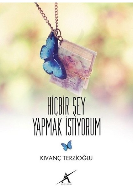 Hiçbir Şey Yapmak Istiyorum