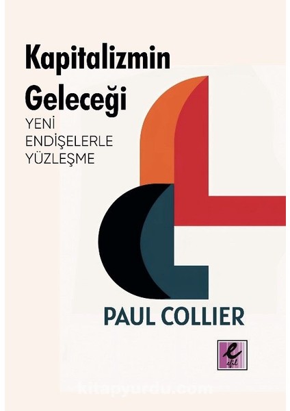 Kapitalizmin Geleceği: Yeni Endişelerle Yüzleşme