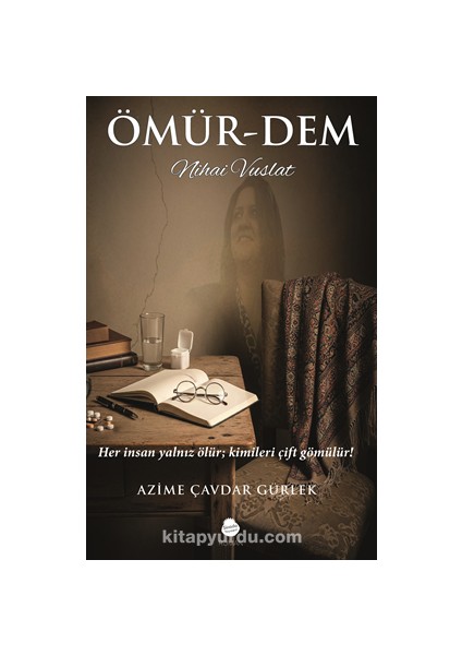 Ömür-Dem Nihai Vuslat