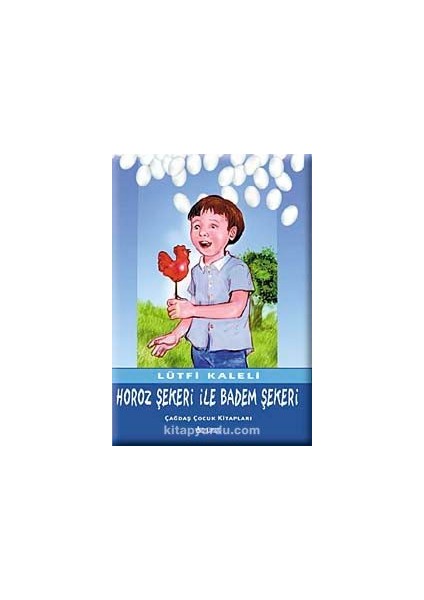 Horoz Şekeri ile Badem Şekeri