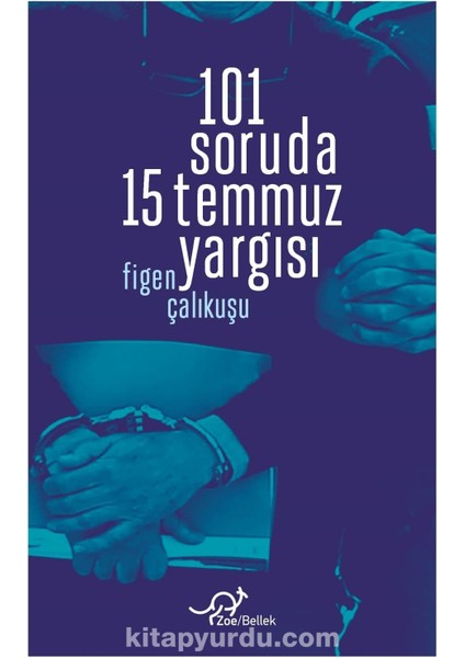 101 Soruda 15 Temmuz Yargısı