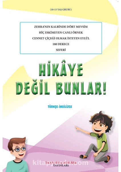 Hikaye Değil Bunlar!
