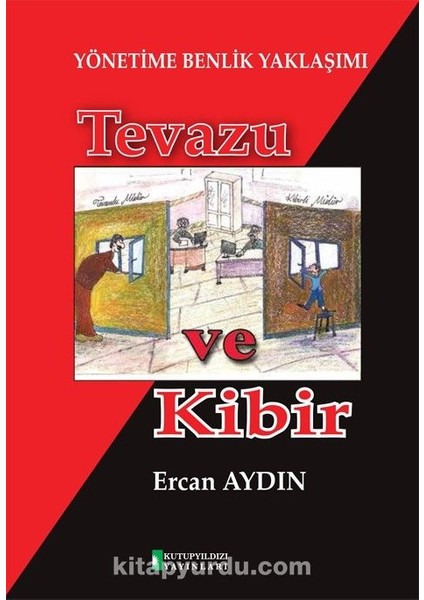 Yönetime Benlik Yaklaşımı Tevazu ve Kibir