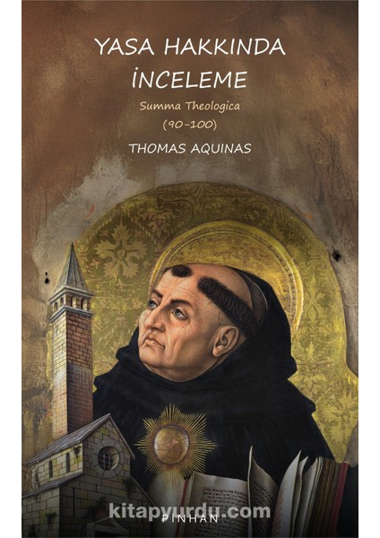 Yasa Hakkında Inceleme Summa Theologica (90-100)