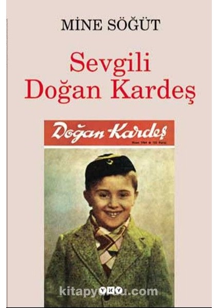 Sevgili Doğan Kardeş