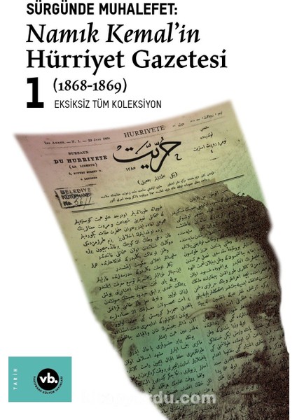 Sürgünde Muhalefet Namık Kemal'in Hürriyet Gazetesi 1 (1868-1869)