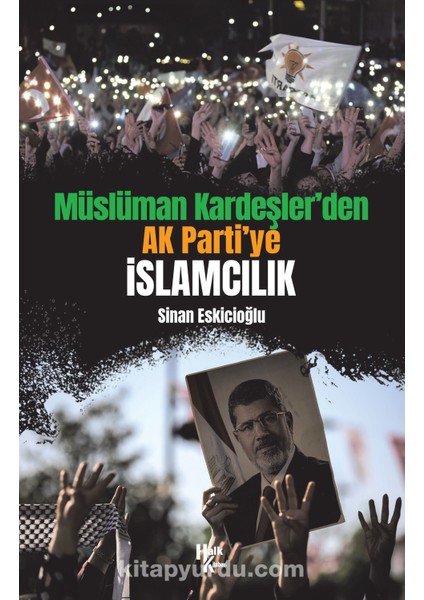Müslüman Kardeşler’den Ak Parti’ye Islamcılık