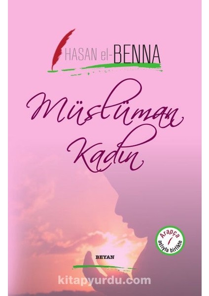 Müslüman Kadın (Iki Dil Bir Kitap - Arapça-Türkçe)