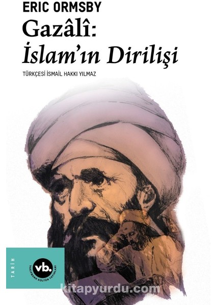 Gazali: Islam’ın Dirilişi