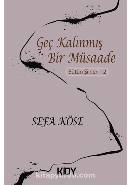 Geç Kalınmış Bir Müsaade