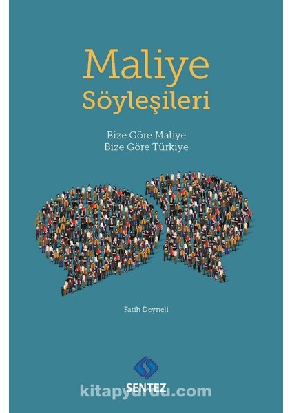 Maliye Söyleşileri Bize Göre Maliye Bize Göre Türkiye