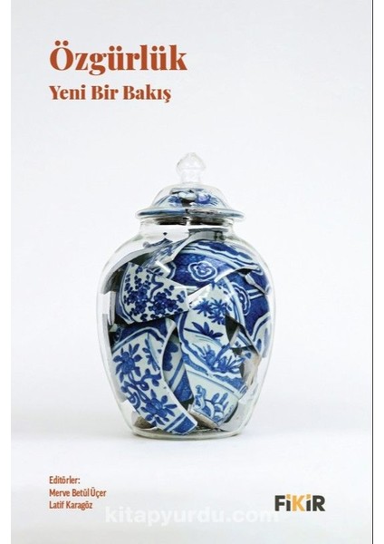 Özgürlük: Yeni Bir Bakış