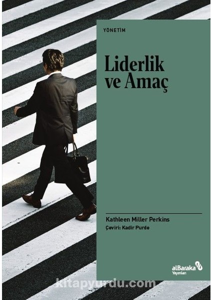 Liderlik ve Amaç