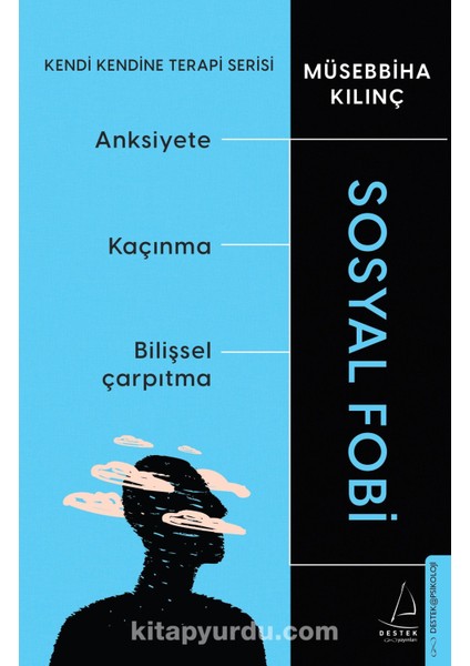 Sosyal Fobi Kendi Kendine Terapi Serisi